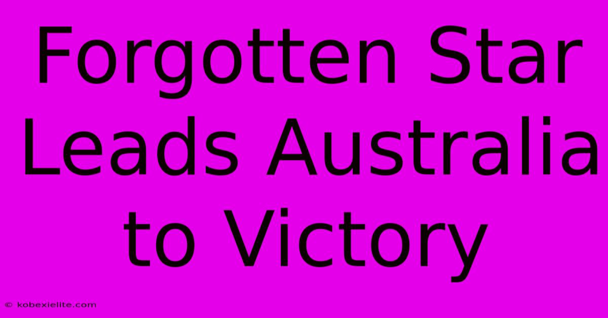 Forgotten Star Leads Australia To Victory