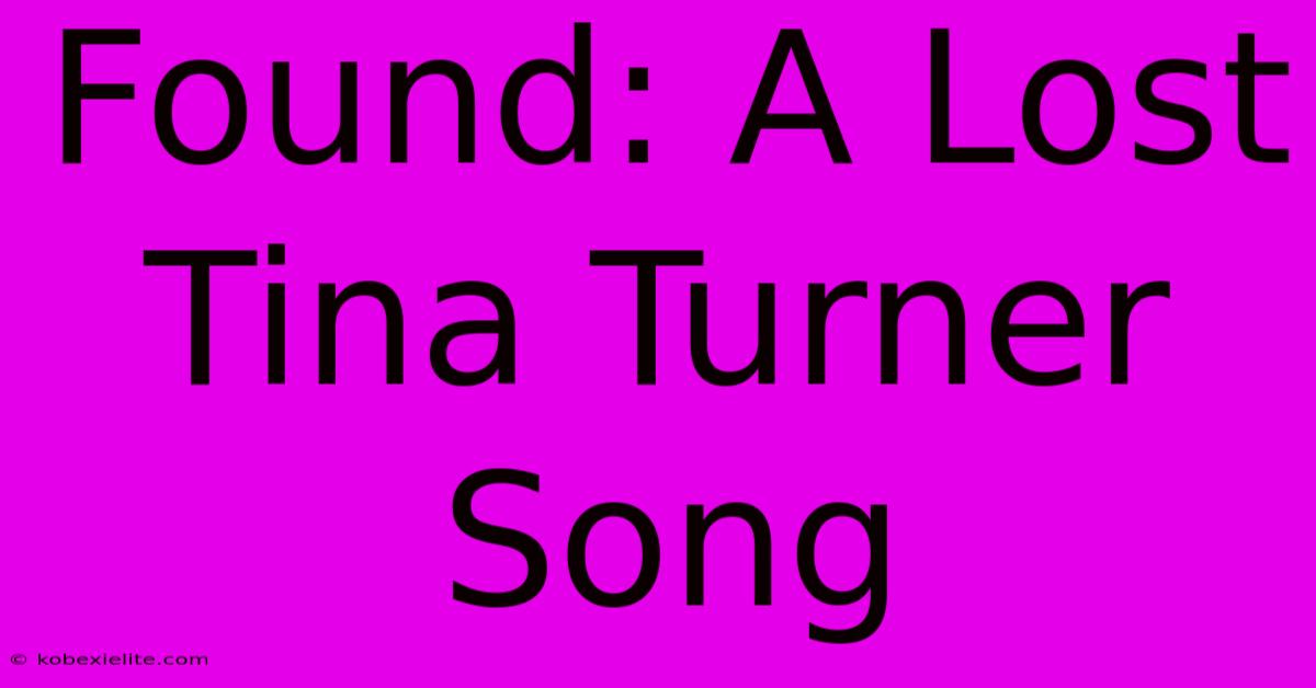 Found: A Lost Tina Turner Song