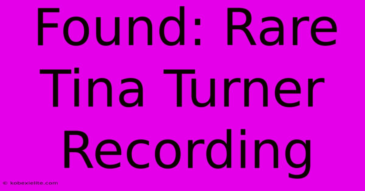 Found: Rare Tina Turner Recording