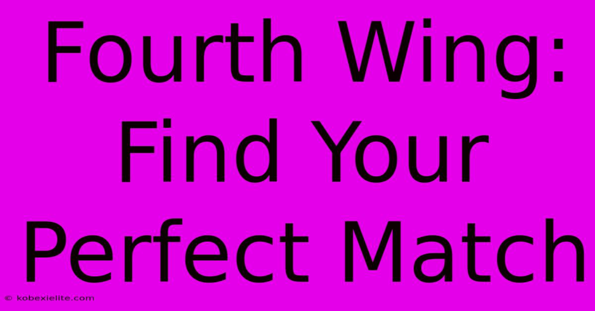 Fourth Wing: Find Your Perfect Match