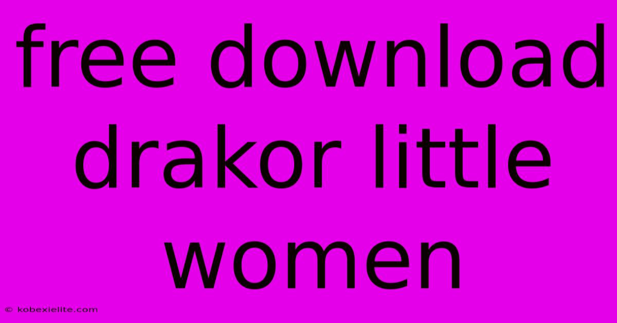 Free Download Drakor Little Women