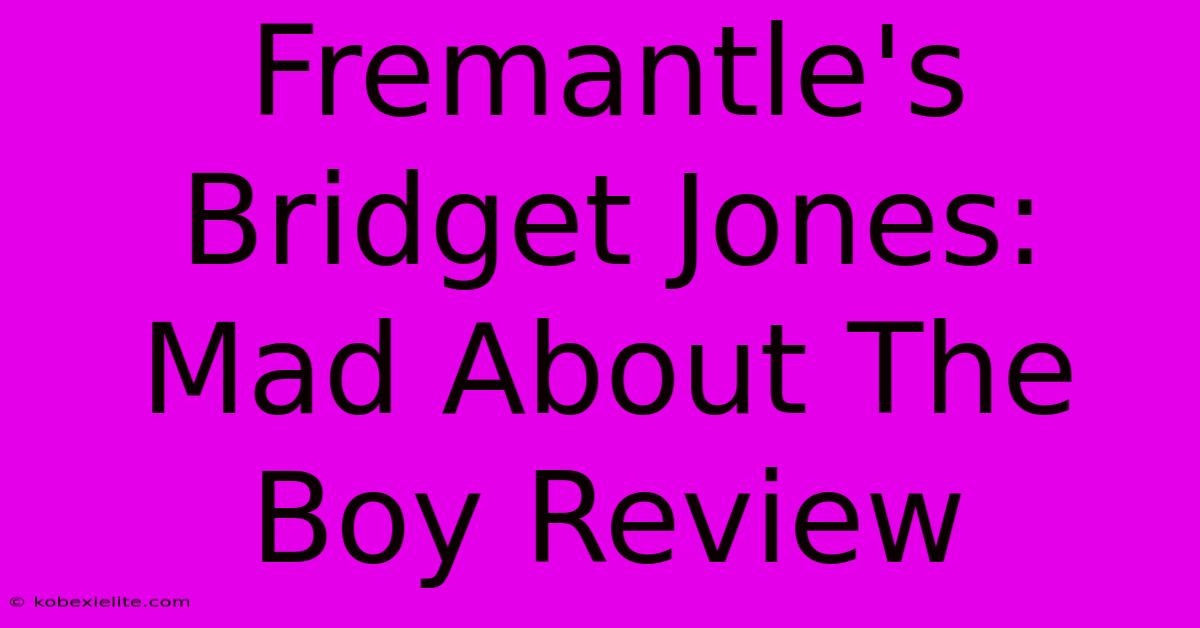 Fremantle's Bridget Jones: Mad About The Boy Review