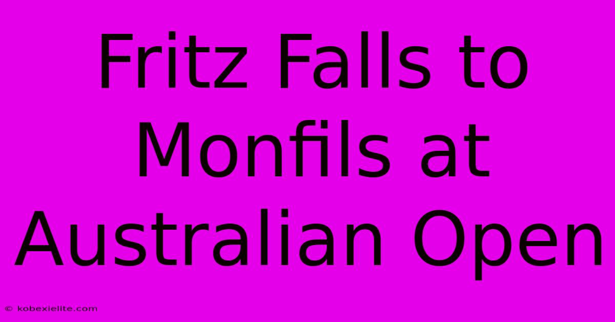 Fritz Falls To Monfils At Australian Open