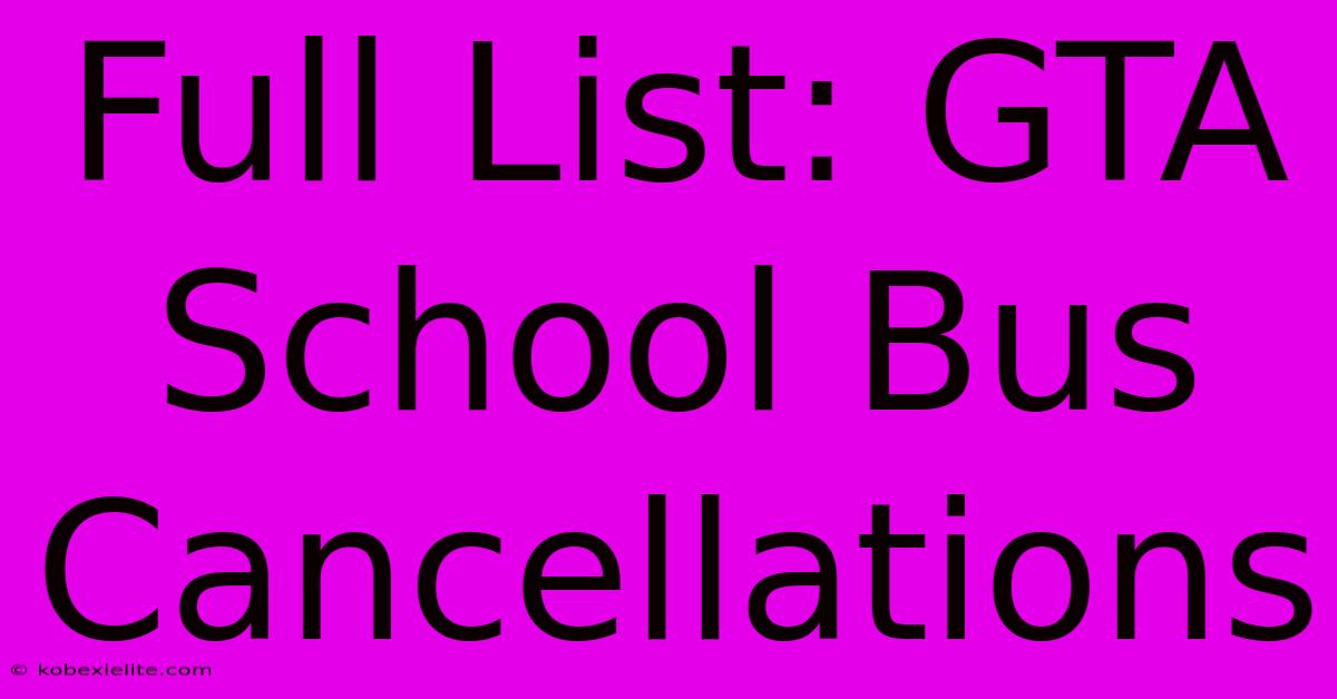 Full List: GTA School Bus Cancellations