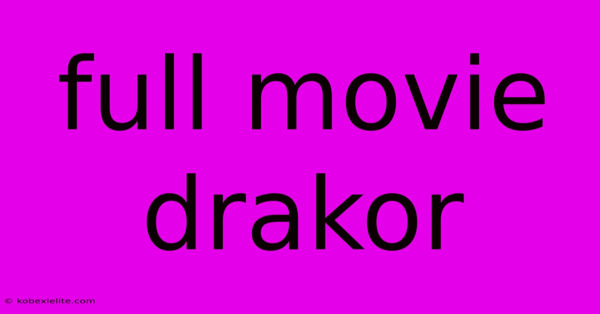 Full Movie Drakor