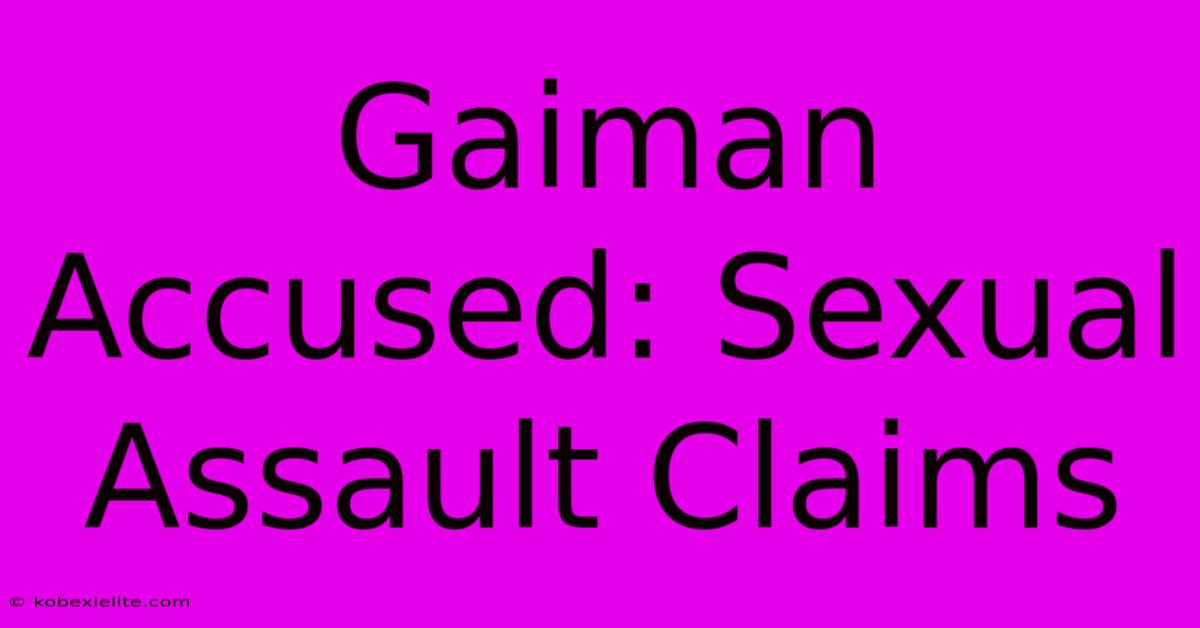 Gaiman Accused: Sexual Assault Claims