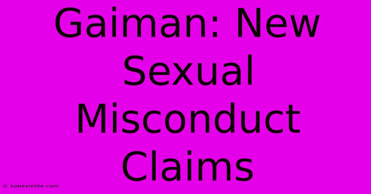 Gaiman: New Sexual Misconduct Claims