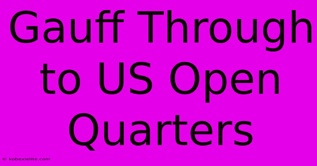 Gauff Through To US Open Quarters