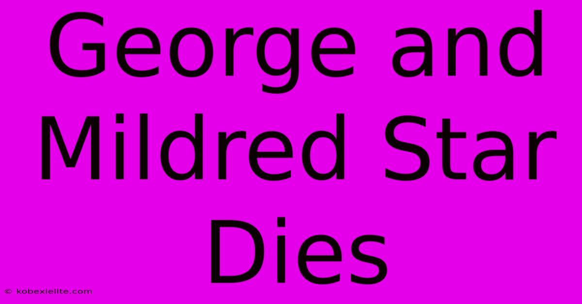 George And Mildred Star Dies