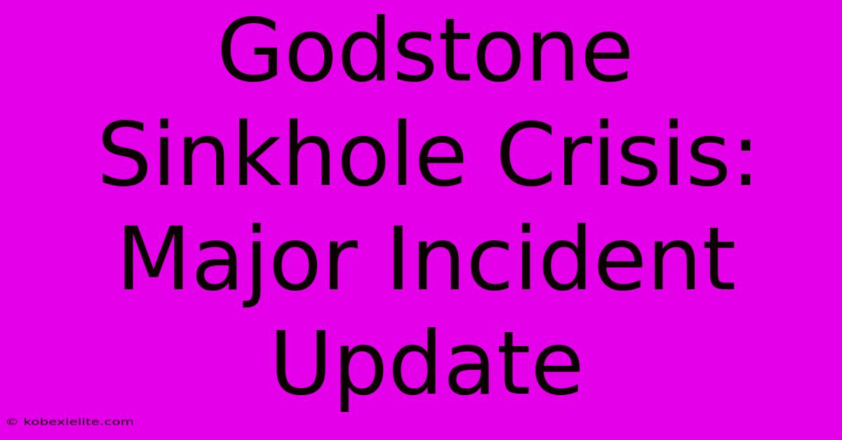 Godstone Sinkhole Crisis: Major Incident Update