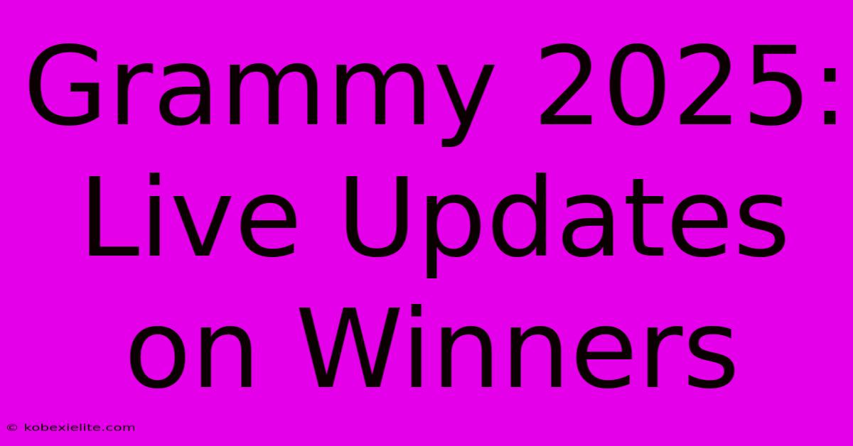 Grammy 2025: Live Updates On Winners