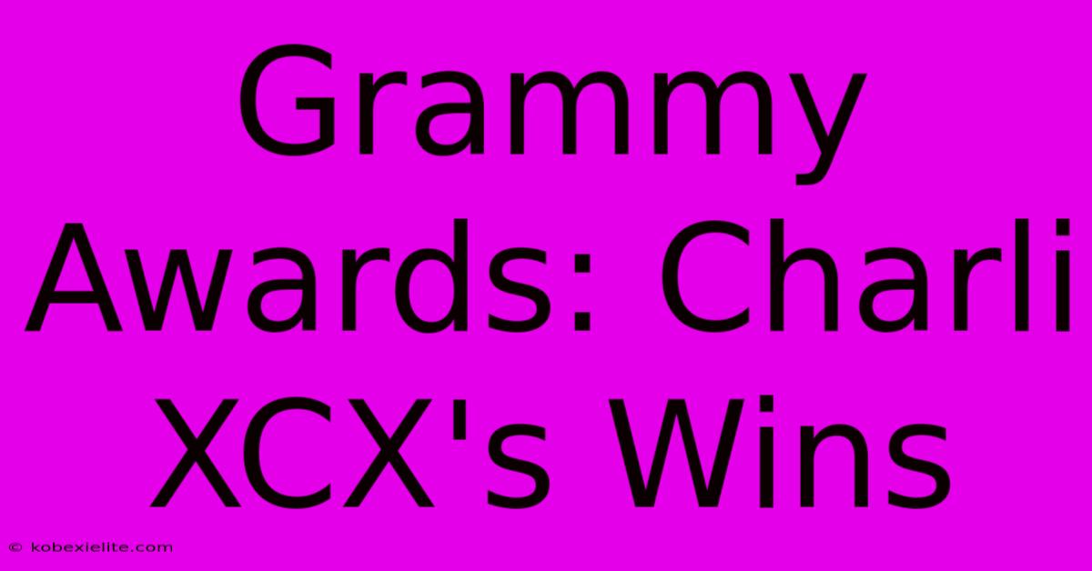 Grammy Awards: Charli XCX's Wins