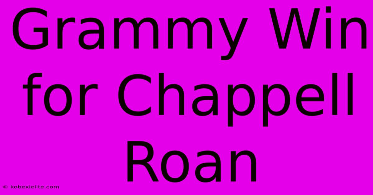 Grammy Win For Chappell Roan