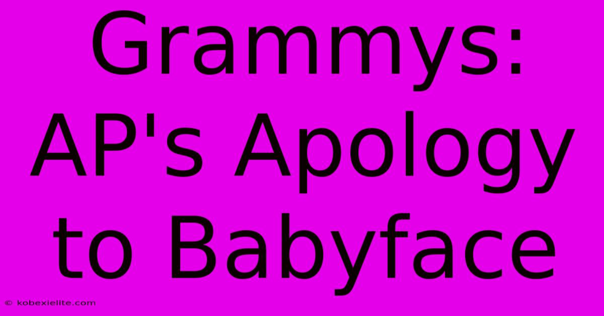 Grammys: AP's Apology To Babyface