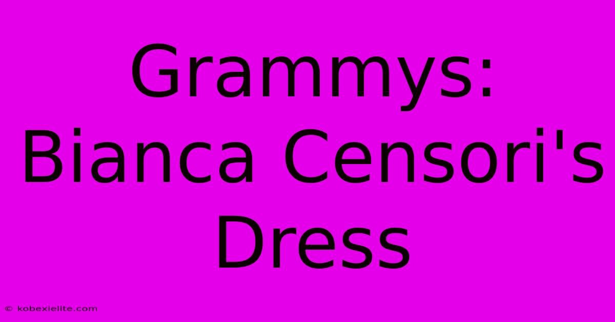 Grammys: Bianca Censori's Dress