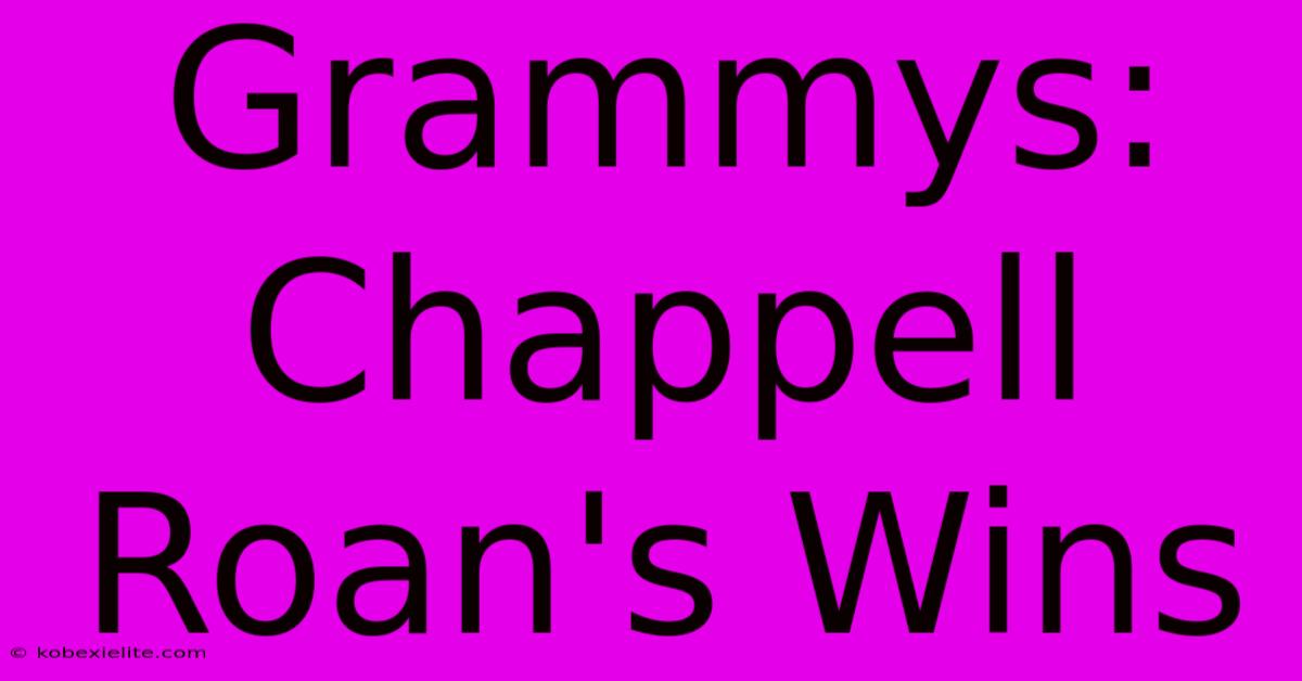 Grammys: Chappell Roan's Wins