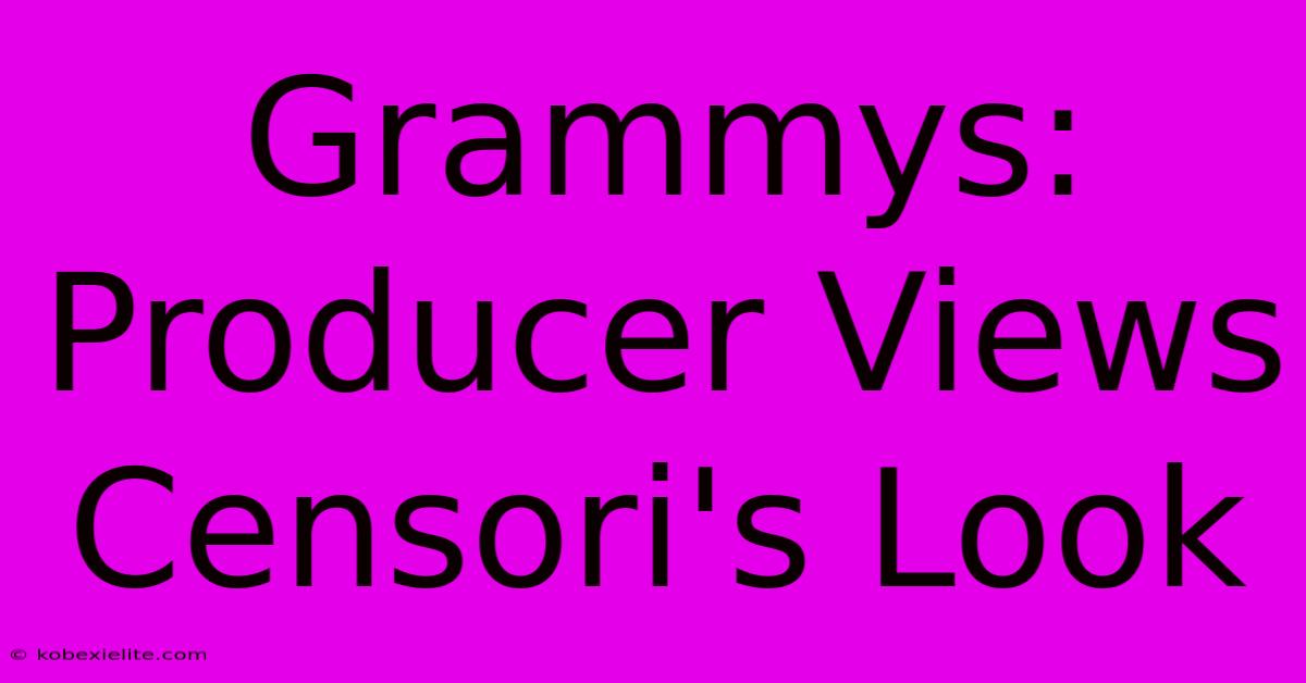 Grammys: Producer Views Censori's Look