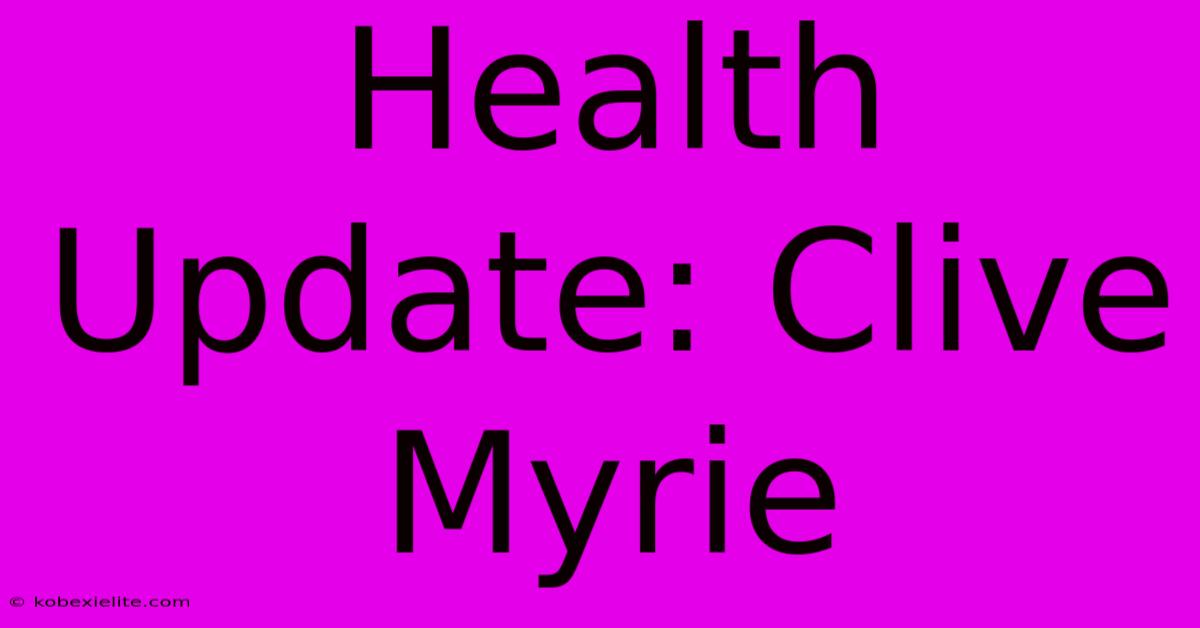 Health Update: Clive Myrie