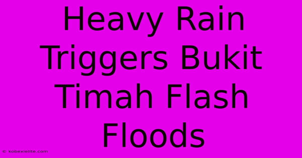 Heavy Rain Triggers Bukit Timah Flash Floods