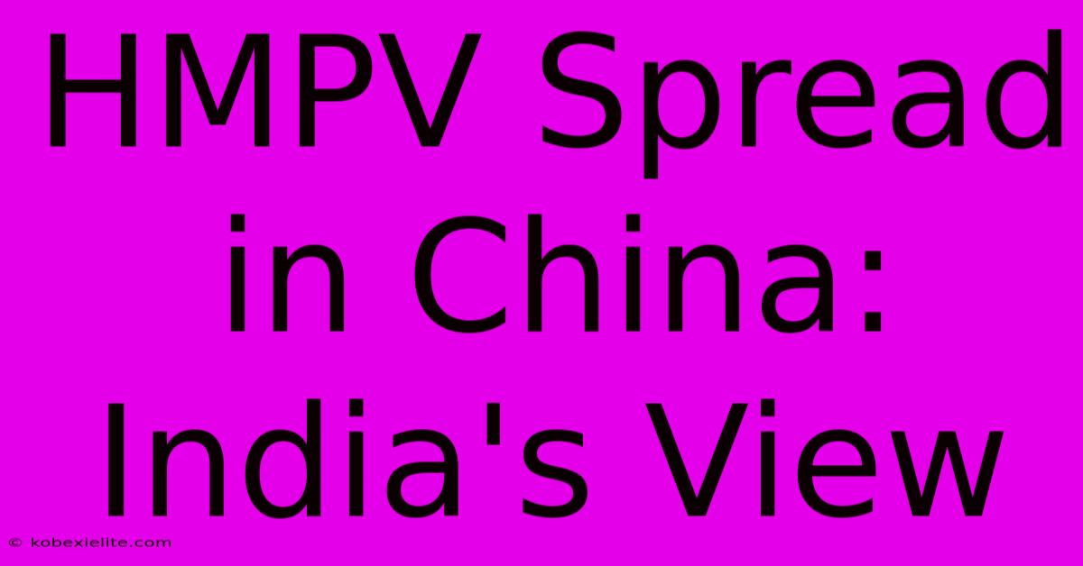 HMPV Spread In China: India's View