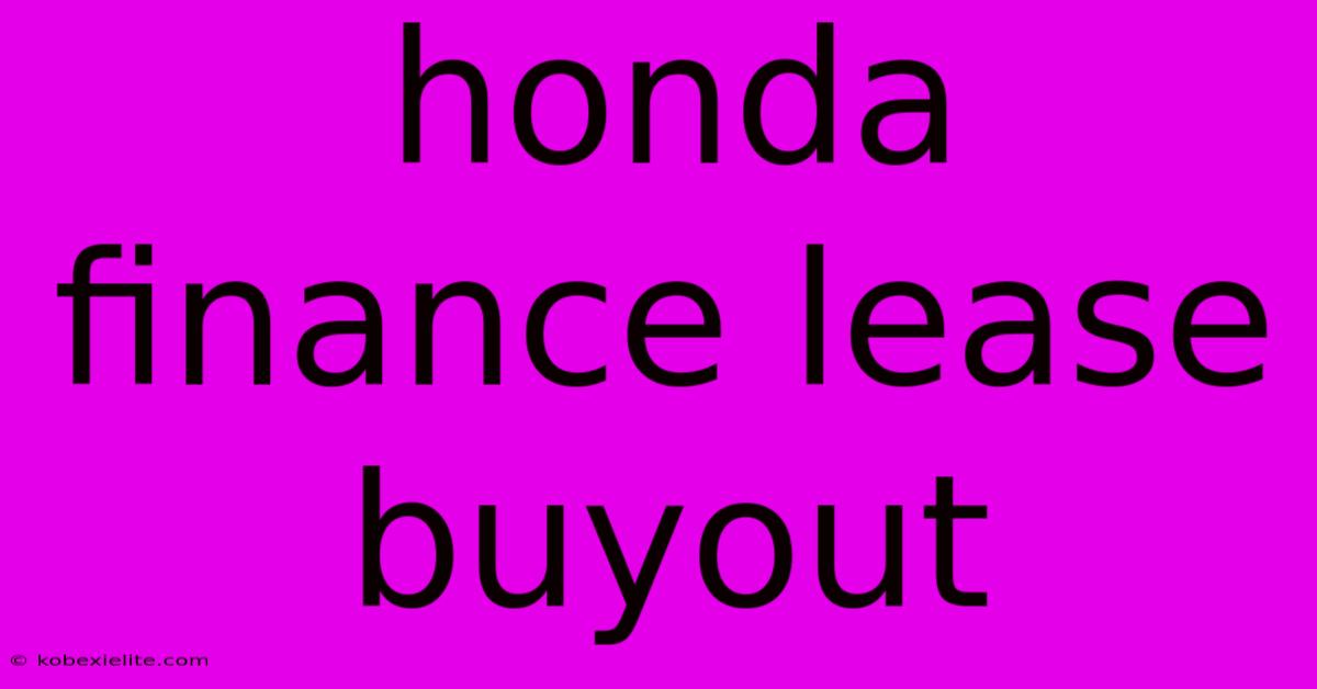 Honda Finance Lease Buyout Honda Finance Lease Buyout