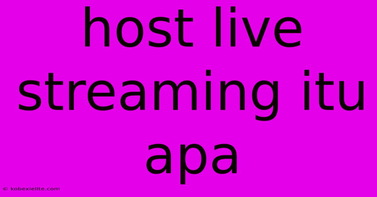 Host Live Streaming Itu Apa