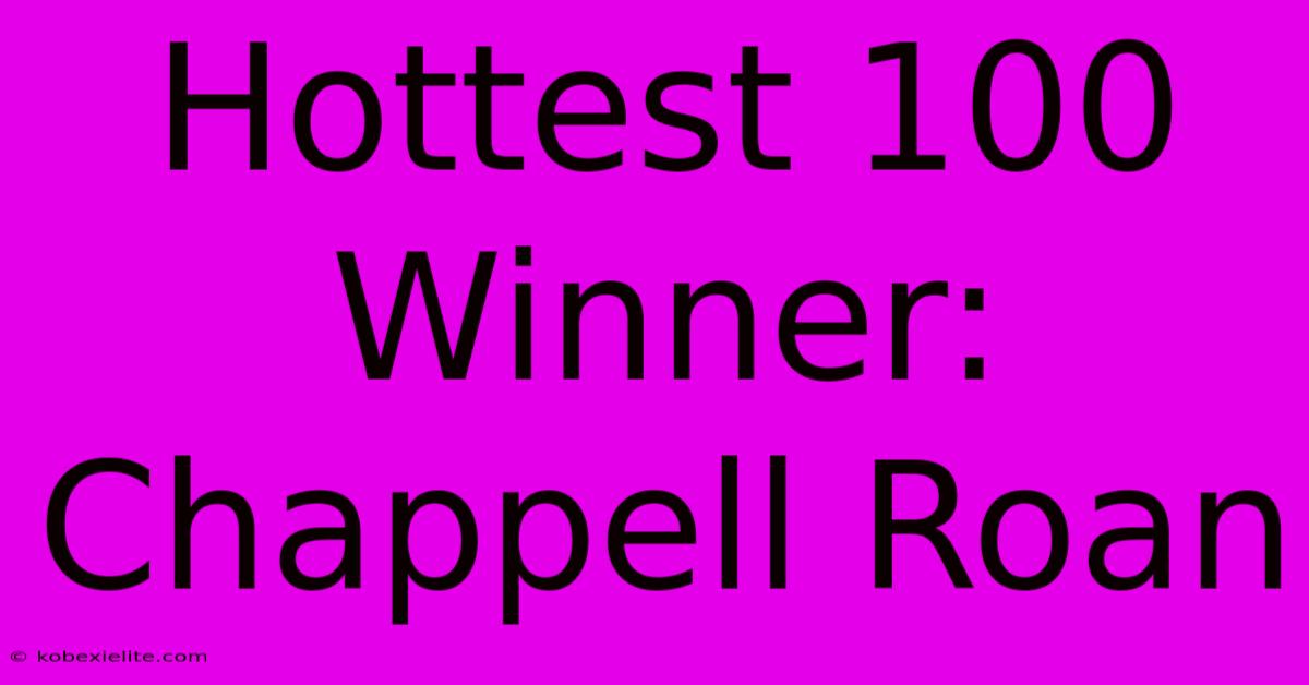 Hottest 100 Winner: Chappell Roan