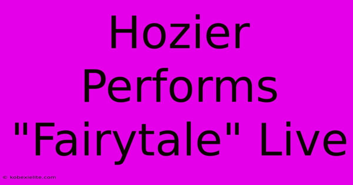 Hozier Performs 