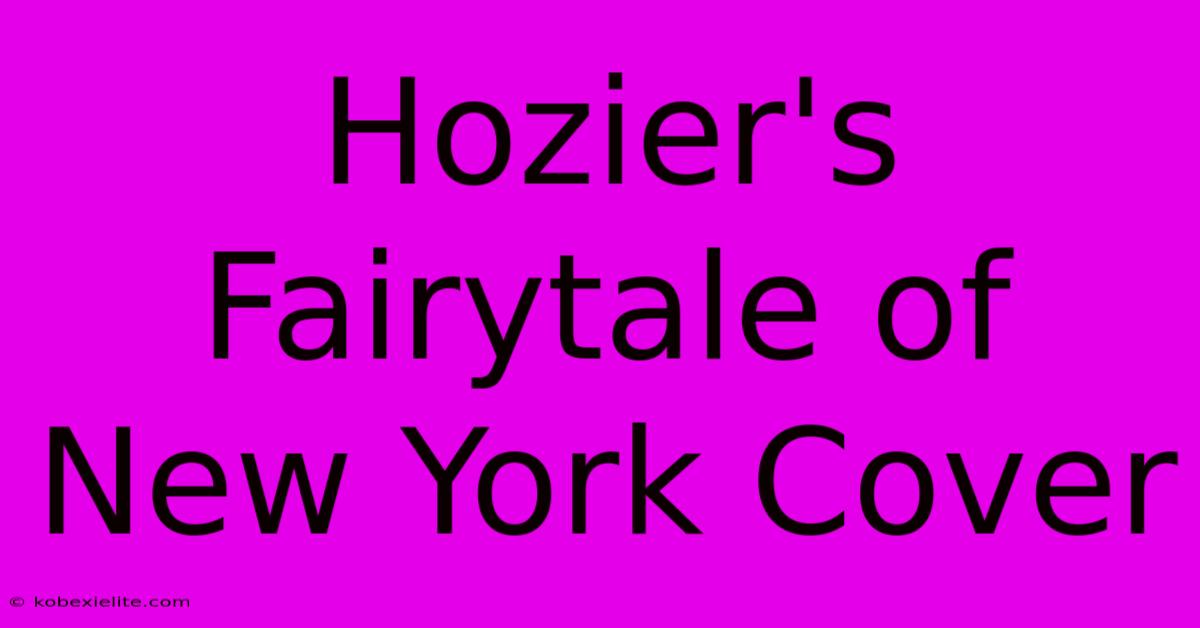 Hozier's Fairytale Of New York Cover