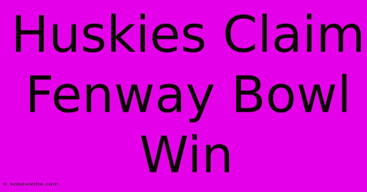 Huskies Claim Fenway Bowl Win