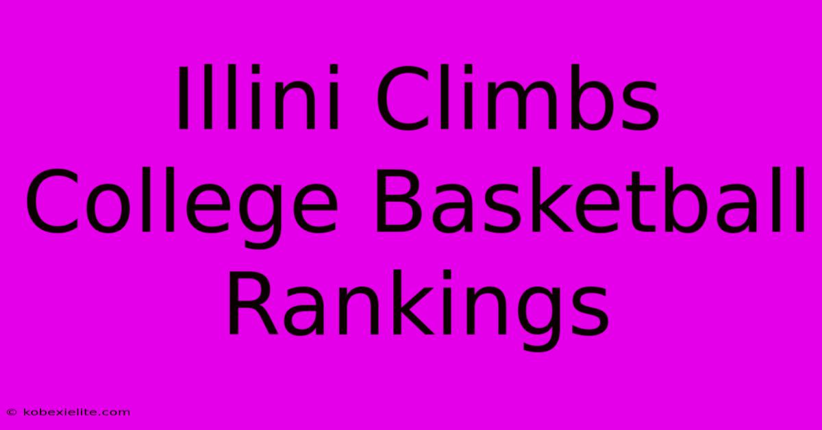 Illini Climbs College Basketball Rankings