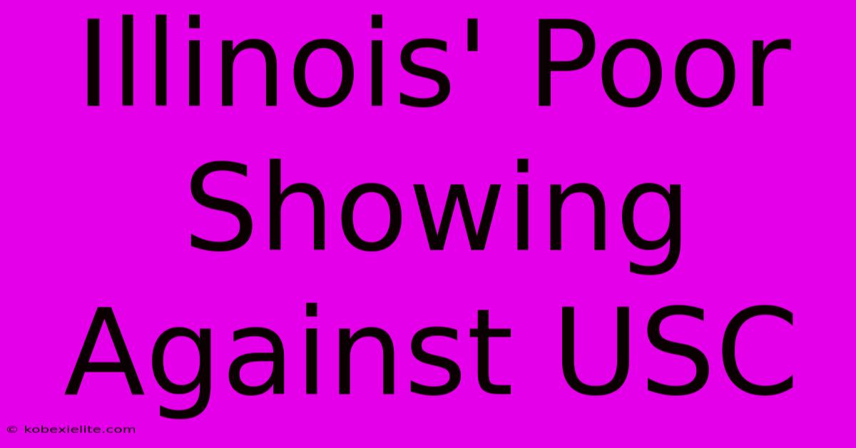 Illinois' Poor Showing Against USC