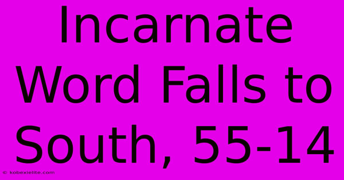 Incarnate Word Falls To South, 55-14 Incarnate Word Falls To South, 55-14