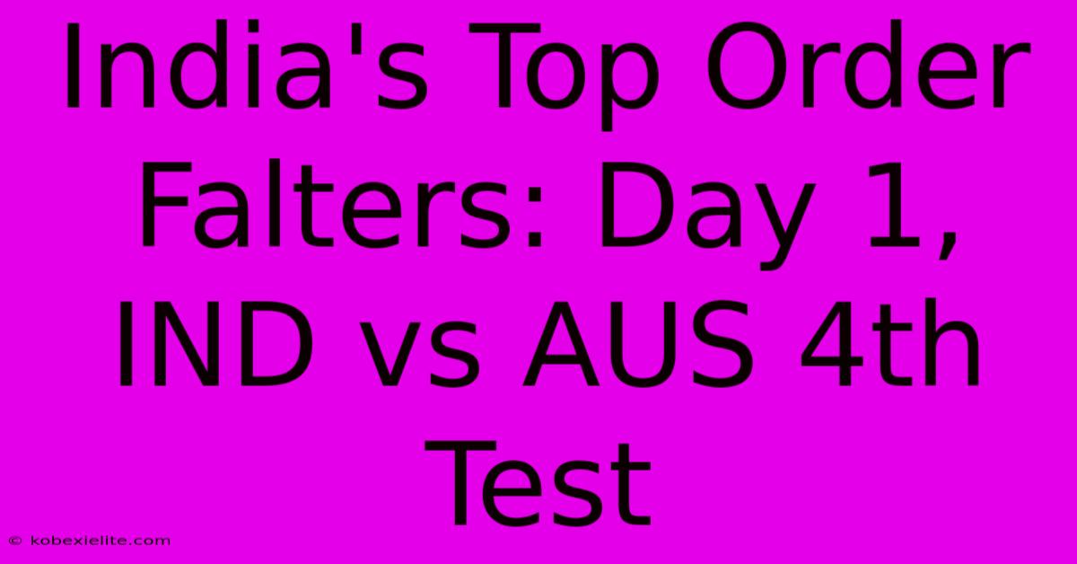 India's Top Order Falters: Day 1, IND Vs AUS 4th Test