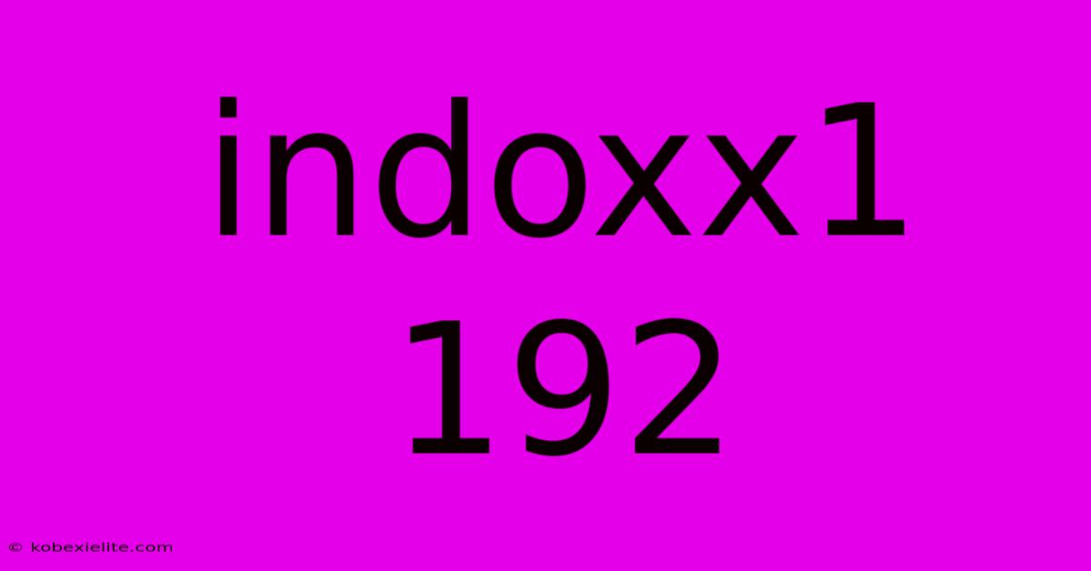 Indoxx1 192