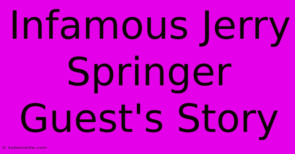 Infamous Jerry Springer Guest's Story