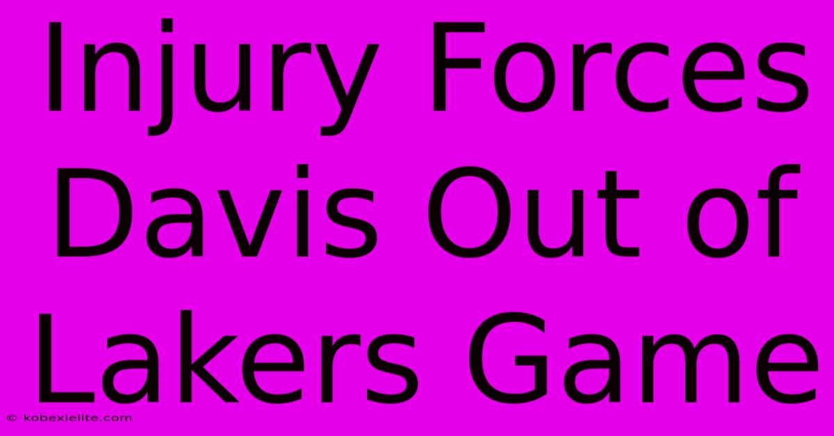 Injury Forces Davis Out Of Lakers Game