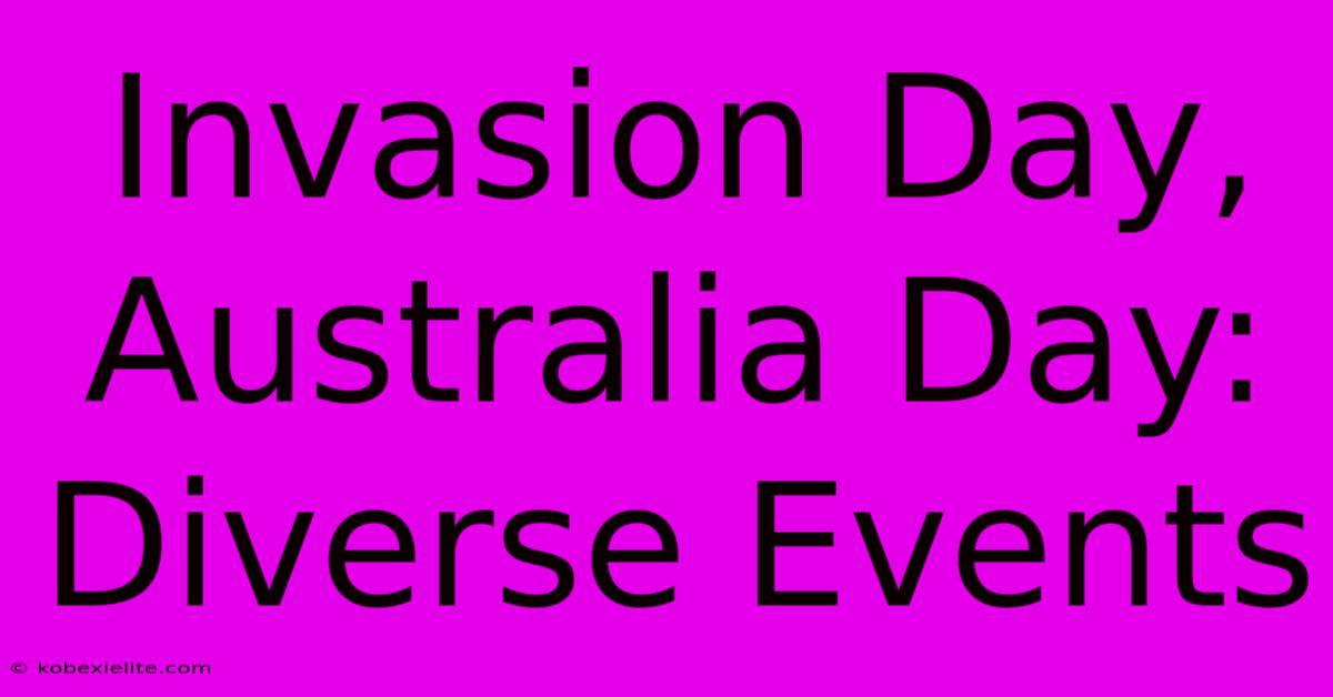 Invasion Day, Australia Day: Diverse Events