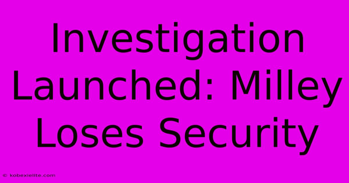 Investigation Launched: Milley Loses Security