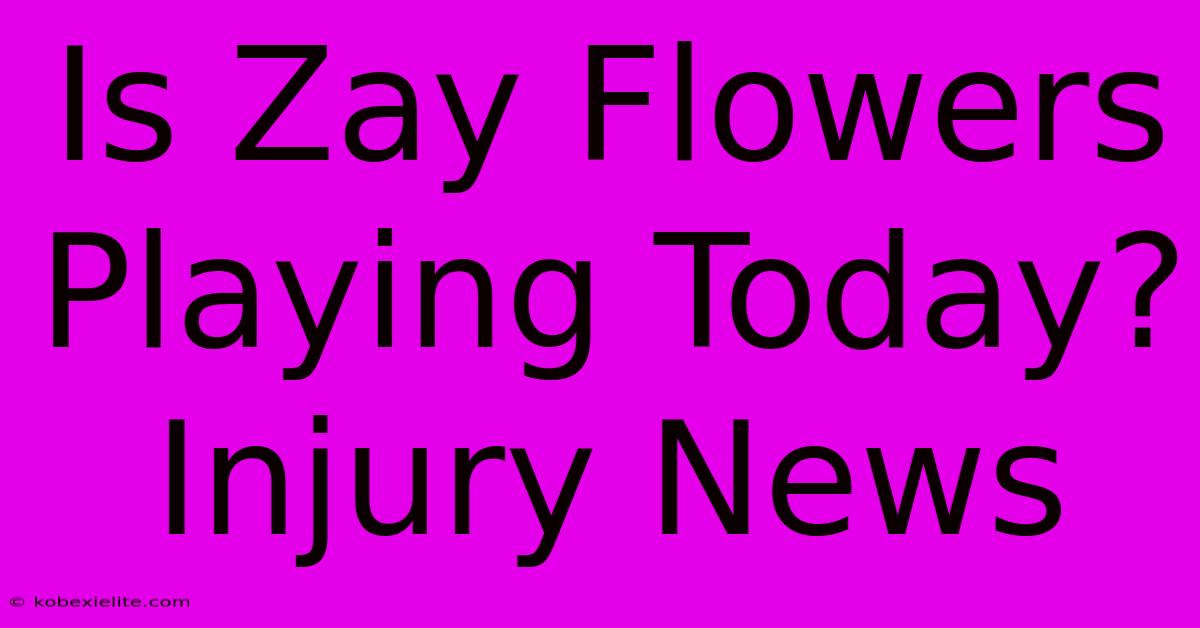 Is Zay Flowers Playing Today? Injury News