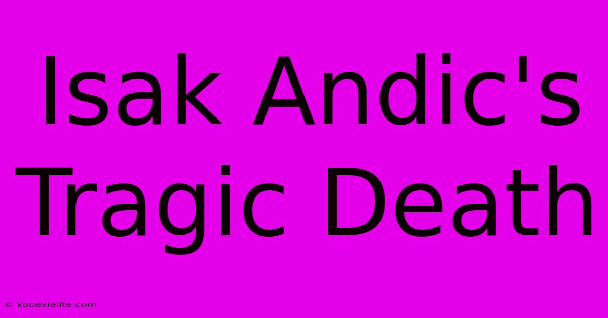 Isak Andic's Tragic Death Isak Andic's Tragic Death