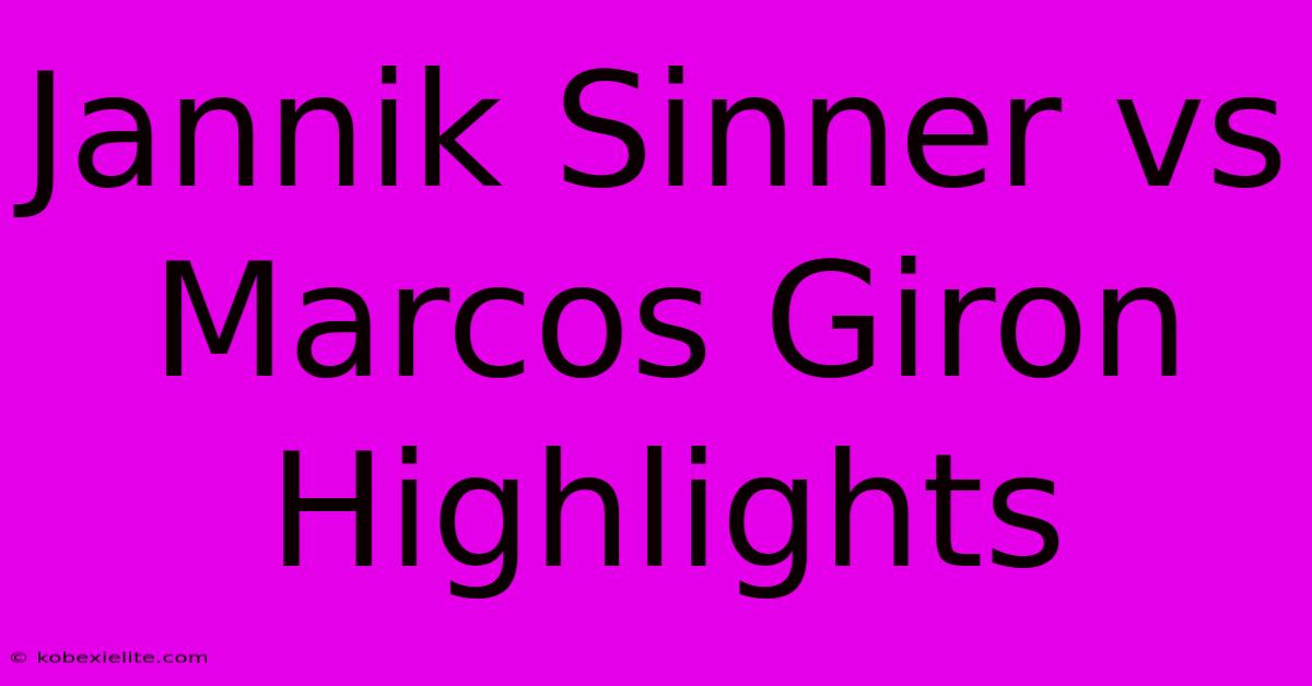 Jannik Sinner Vs Marcos Giron Highlights