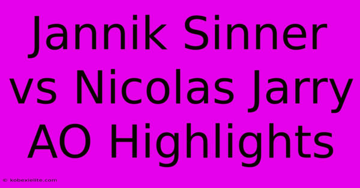 Jannik Sinner Vs Nicolas Jarry AO Highlights