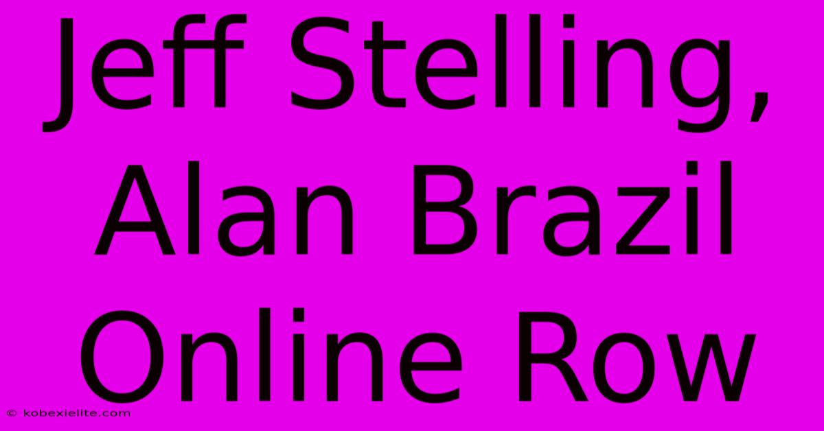 Jeff Stelling, Alan Brazil Online Row