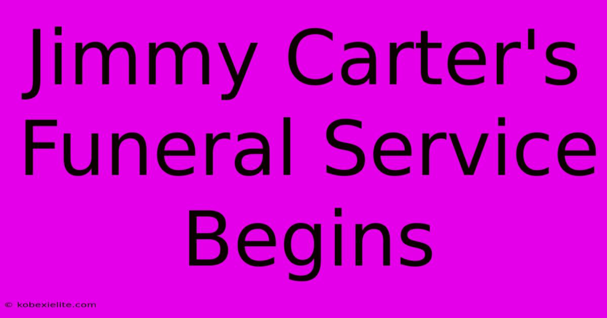 Jimmy Carter's Funeral Service Begins