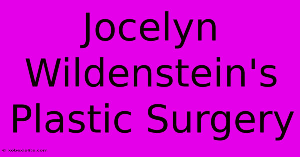 Jocelyn Wildenstein's Plastic Surgery