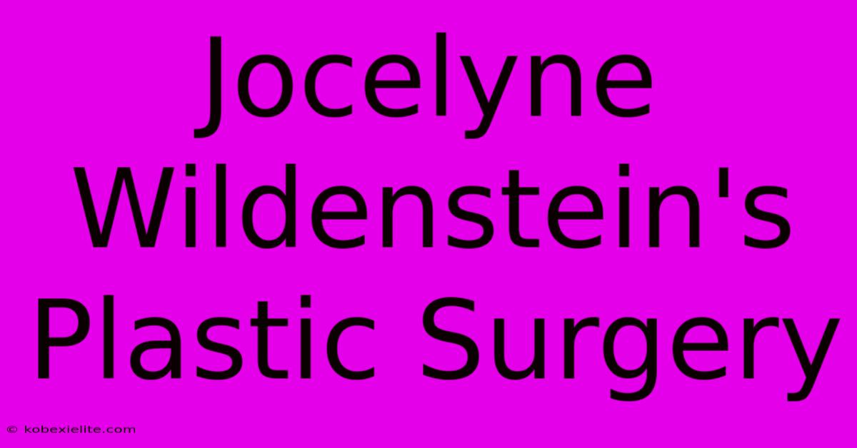 Jocelyne Wildenstein's Plastic Surgery