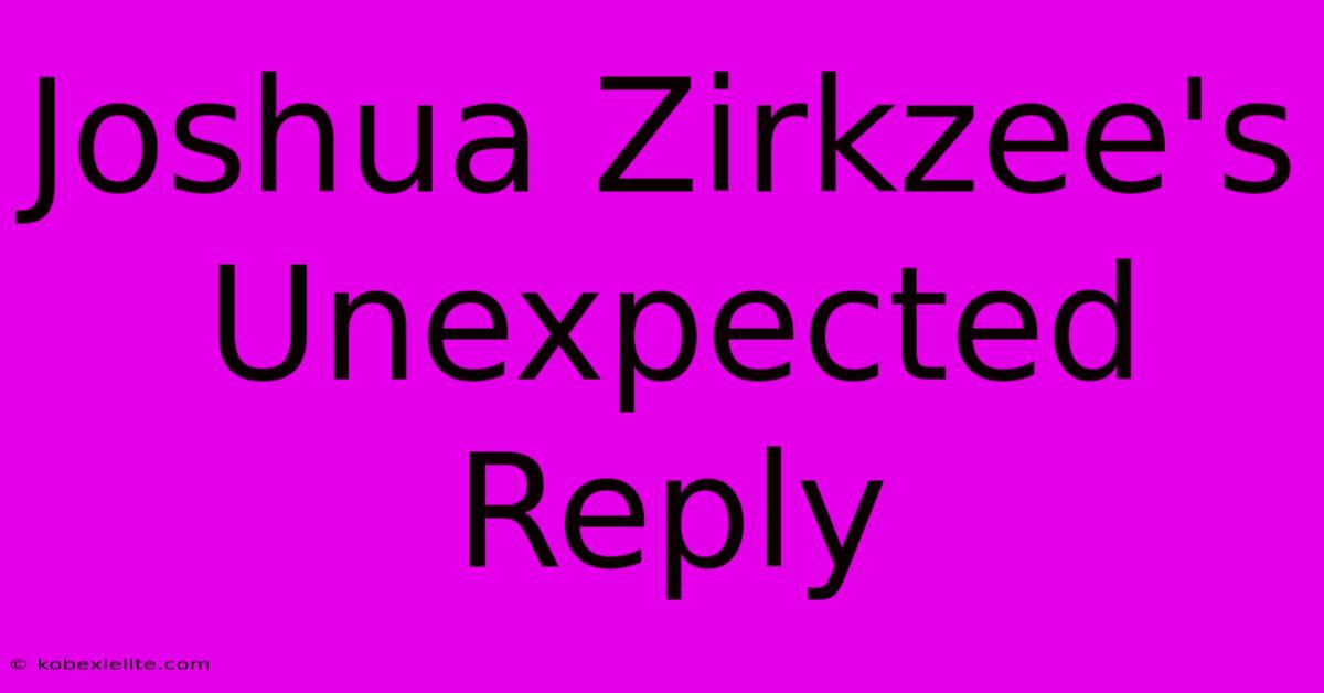 Joshua Zirkzee's Unexpected Reply