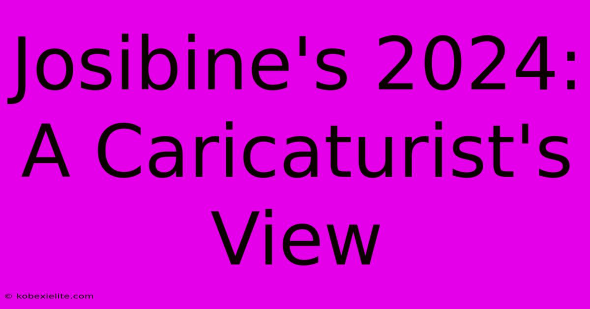 Josibine's 2024: A Caricaturist's View