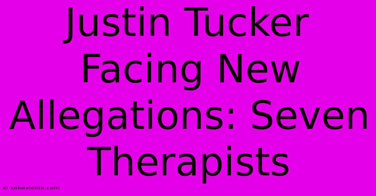 Justin Tucker Facing New Allegations: Seven Therapists